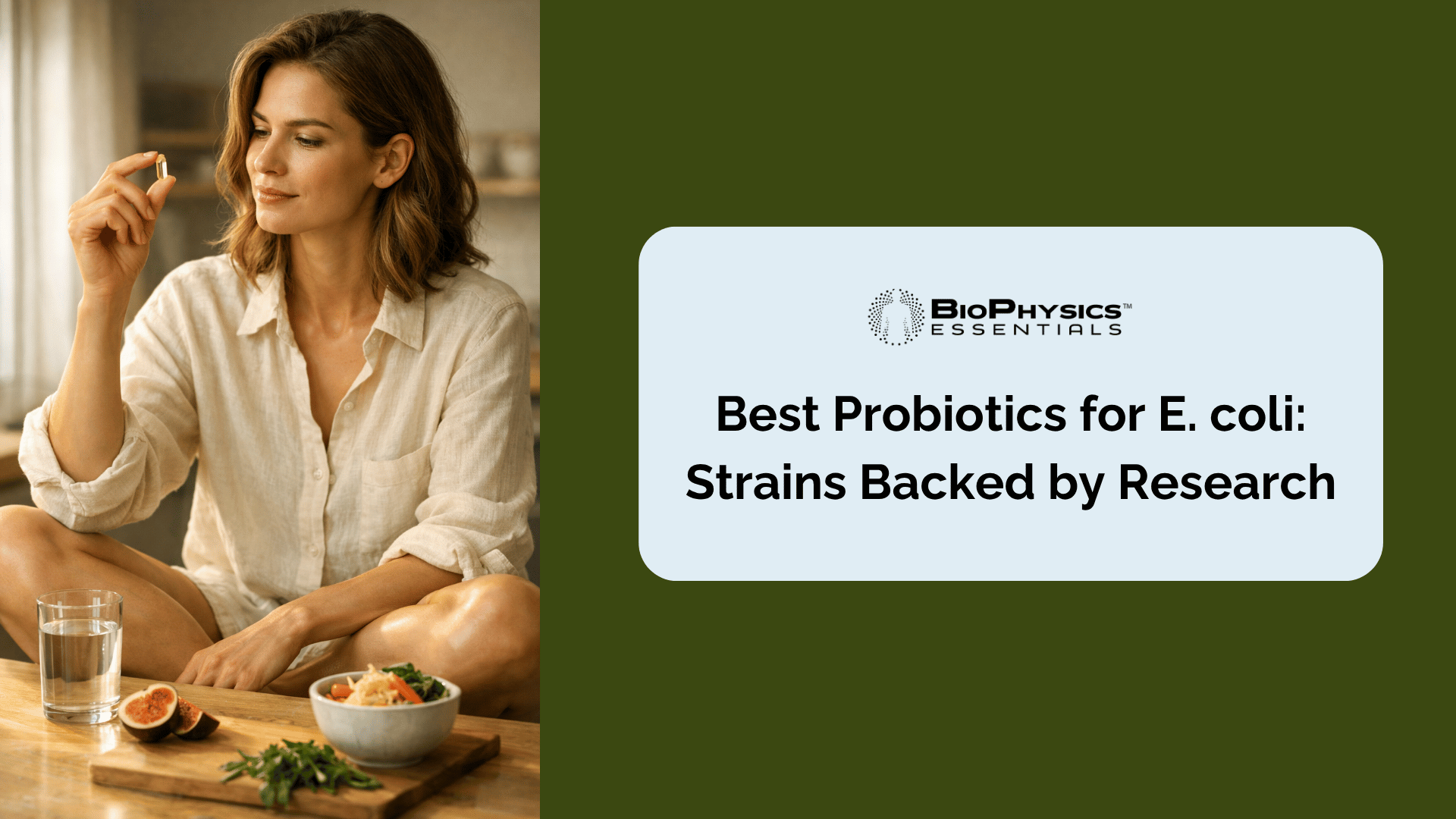 Health-conscious woman in her 30s in a sunlit kitchen examining a probiotic capsule alongside whole foods, representing intentional gut health support against pathogenic bacteria