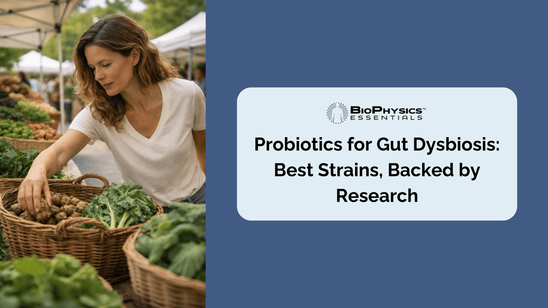 Woman selecting fresh vegetables at a farmers market, representing dietary choices that support gut microbiome health and dysbiosis recovery