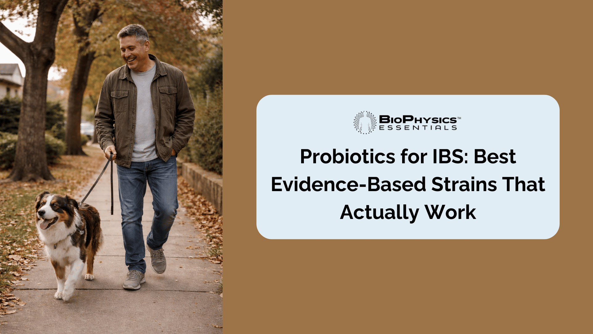 Man in his 40s walking a dog on a neighborhood sidewalk in autumn, representing everyday gut comfort and digestive relief from IBS