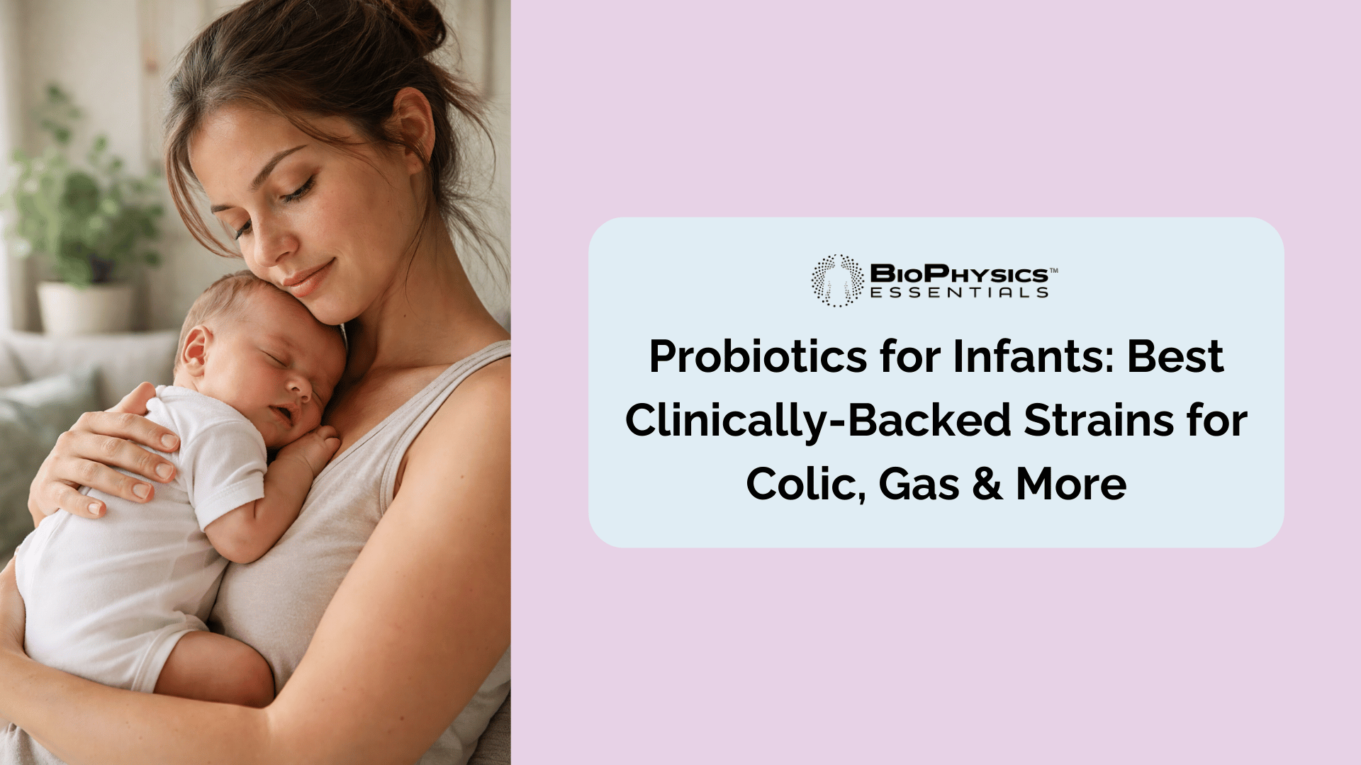 Mother cradling a calm newborn infant, representing the connection between maternal health and infant gut microbiome development