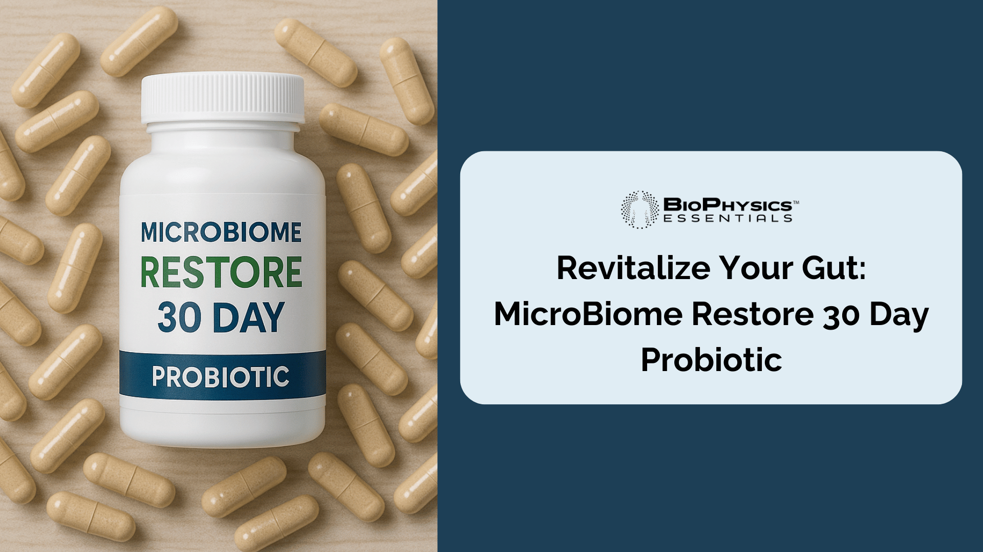 Revitalize Your Gut: MicroBiome Restore 30 Day Probiotic