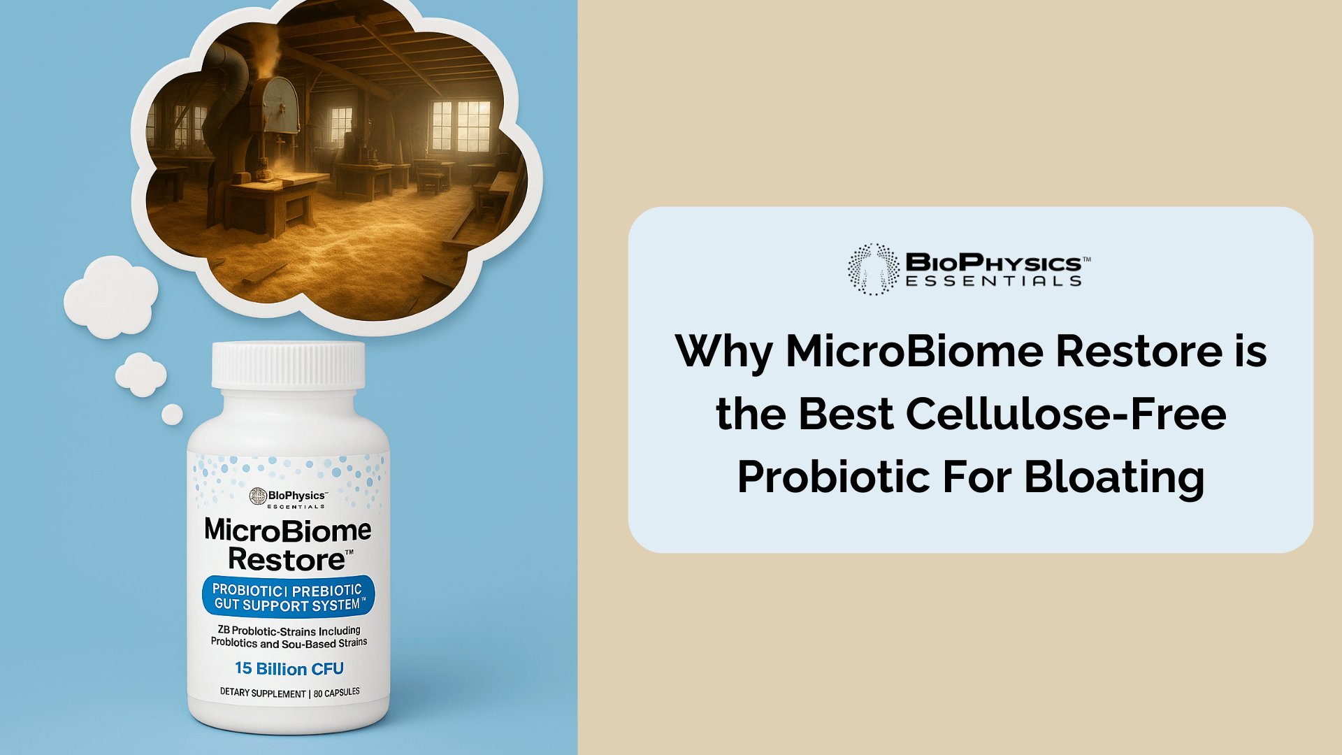 Why MicroBiome Restore is the Best Cellulose-Free Probiotic For Bloating