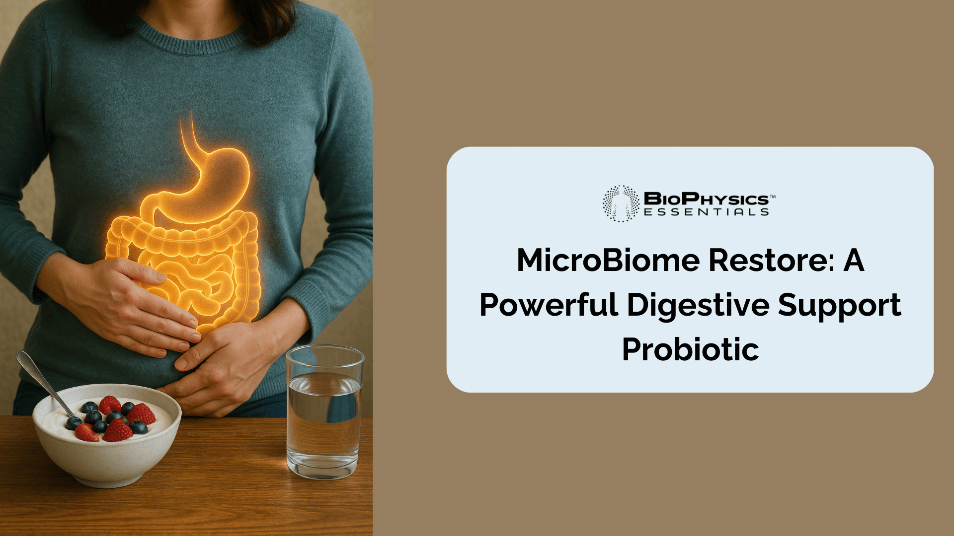 MicroBiome Restore: A Powerful Digestive Support Probiotic