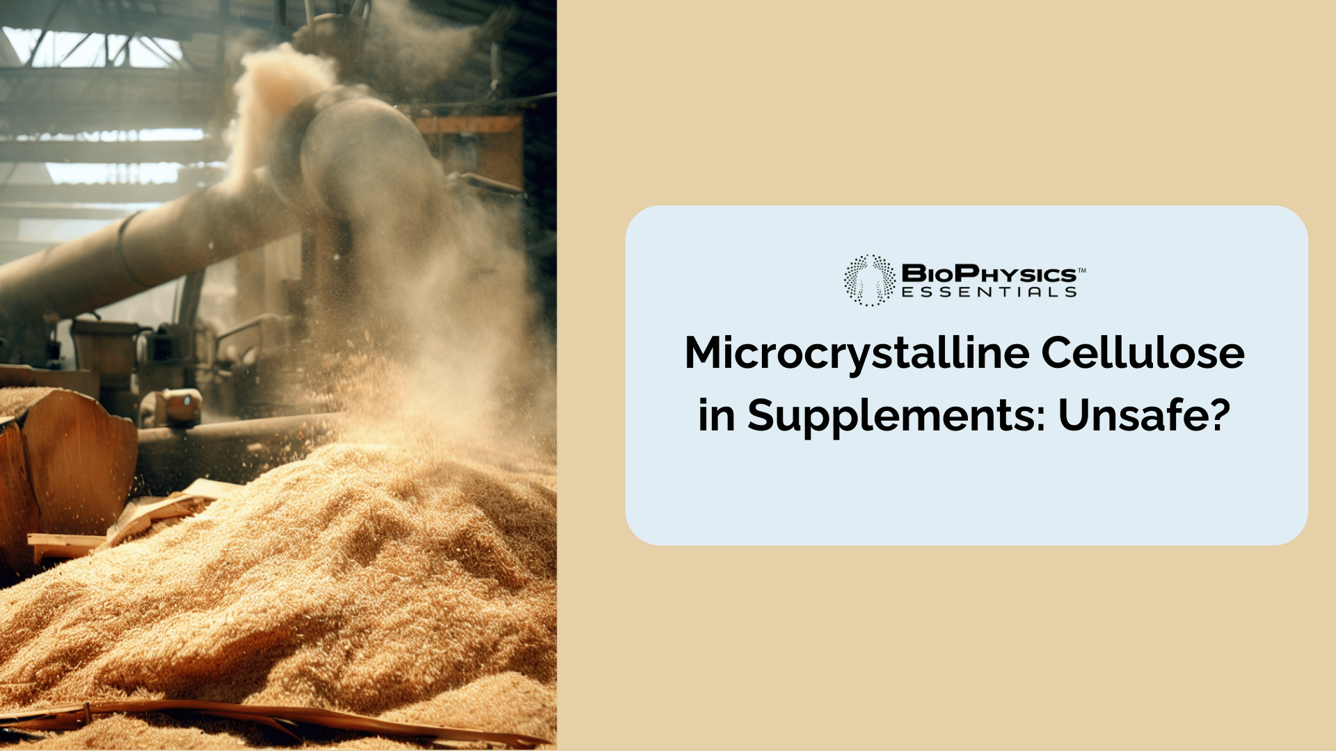 Microcrystalline Cellulose in Supplements: Unsafe?