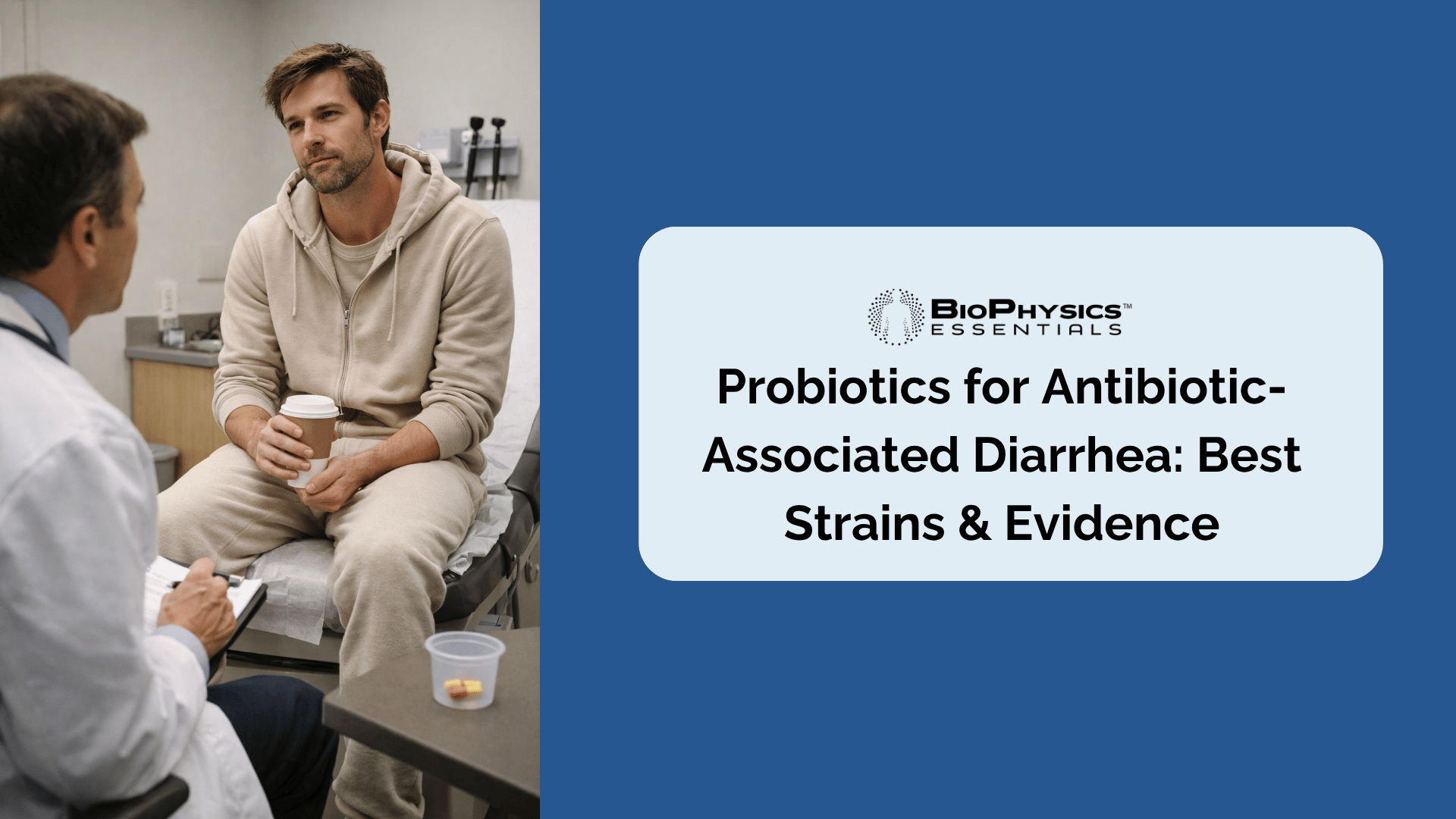 man in a beige casual sweatsuit sitting on an examination table in an urgent care patient room holding a paper coffee cup, talking with a doctor seated on a rolling stool, with a small prescription cup containing two brightly colored antibiotic capsules