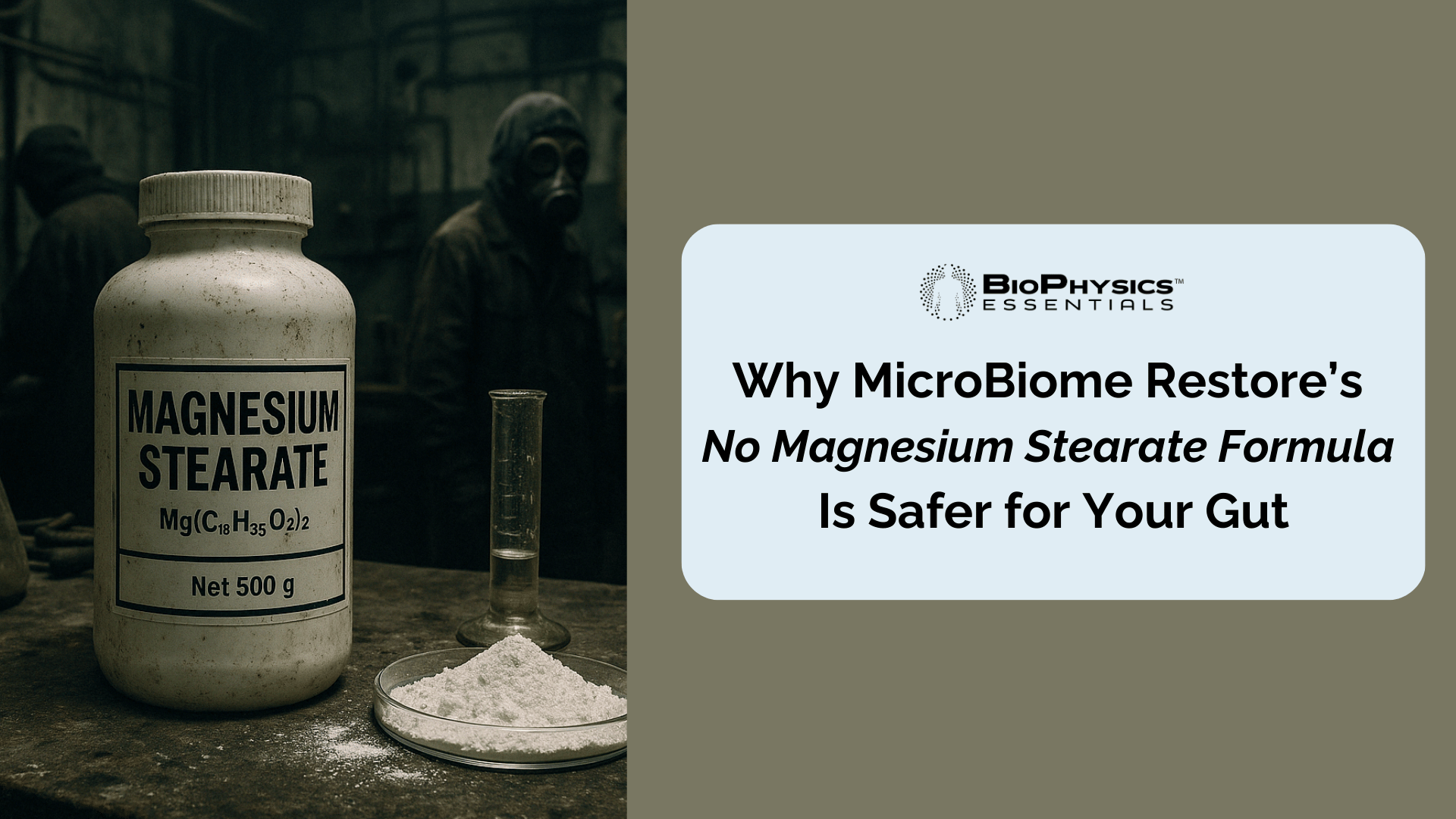Why MicroBiome Restore's No Magnesium Stearate Formula Is Safer for Your Gut